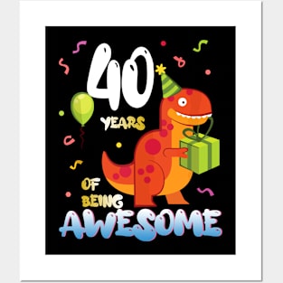 40th Birthday Dinosaur Dino Lover Themed 40 Year Posters and Art